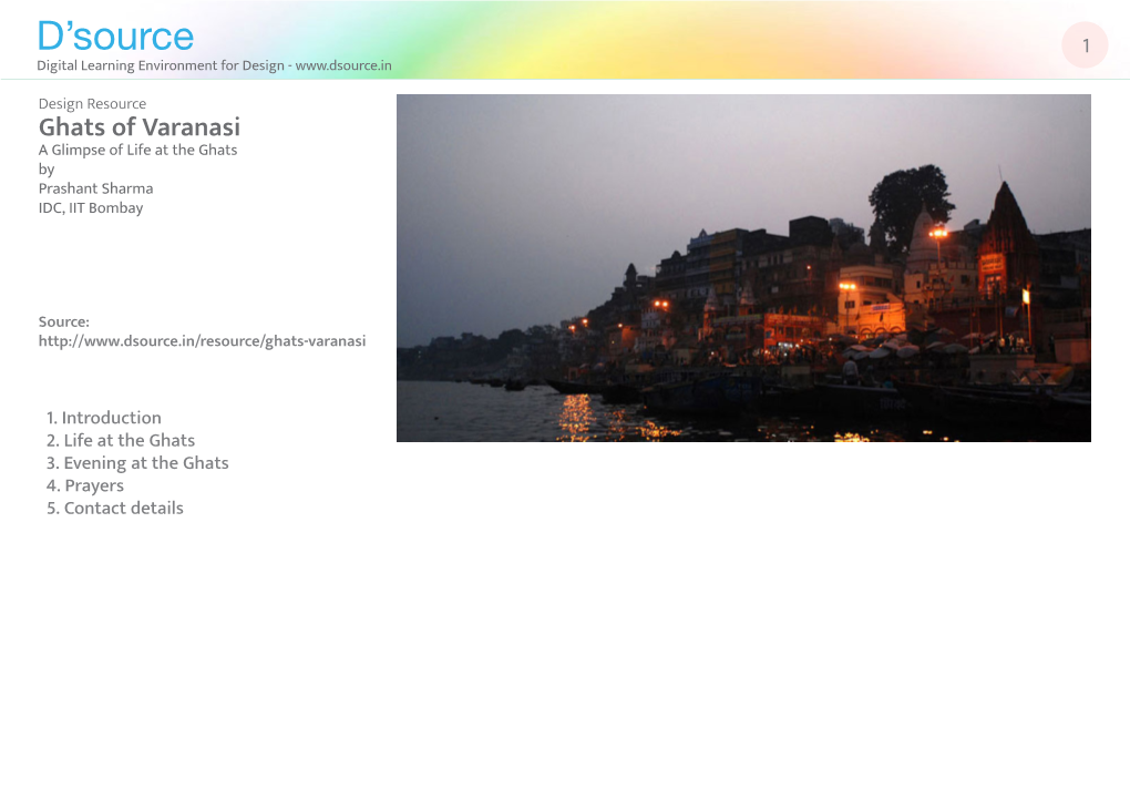 Ghats of Varanasi a Glimpse of Life at the Ghats by Prashant Sharma IDC, IIT Bombay