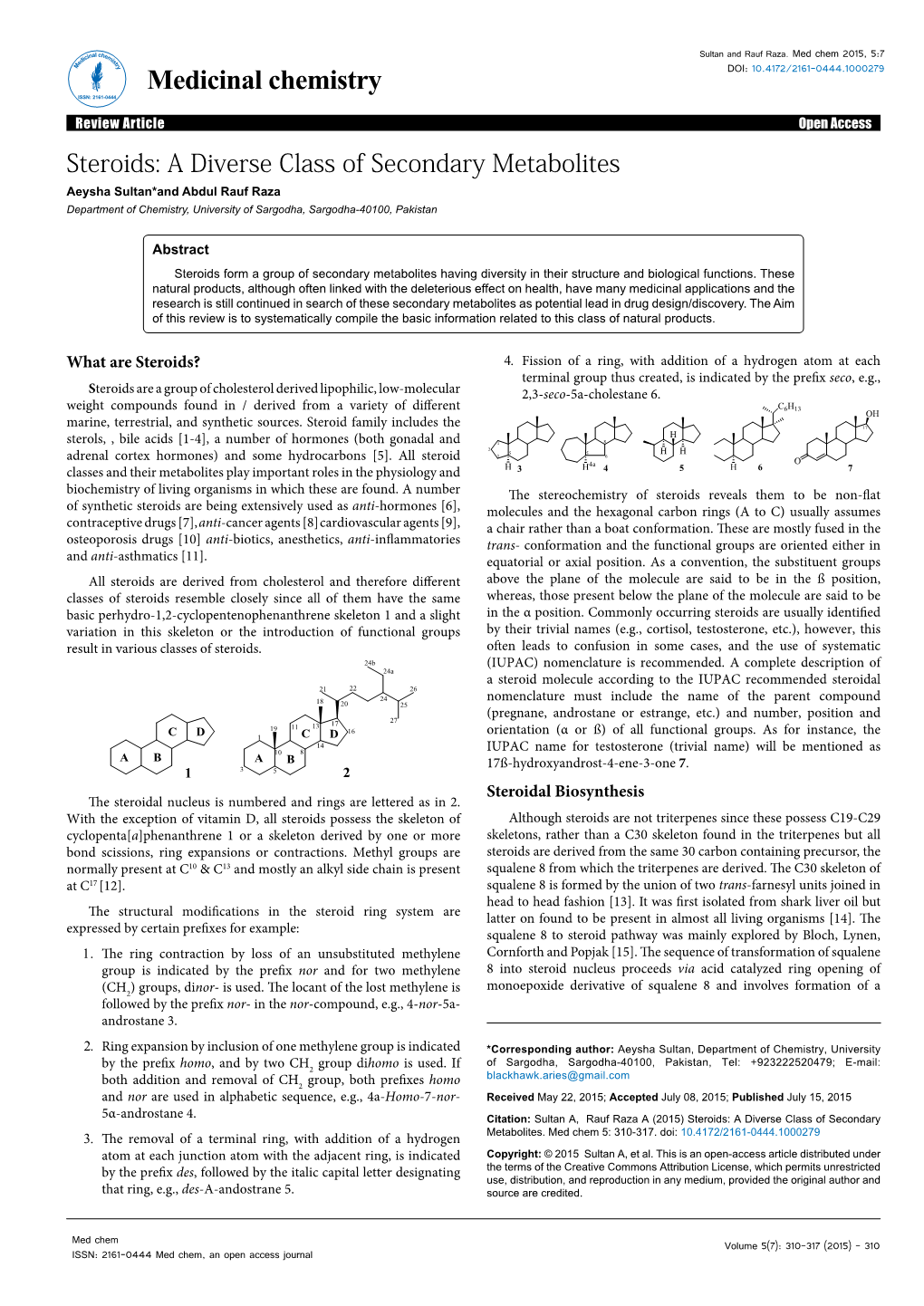 Steroids: a Diverse Class of Secondary Metabolites Aeysha Sultan*And Abdul Rauf Raza Department of Chemistry, University of Sargodha, Sargodha-40100, Pakistan