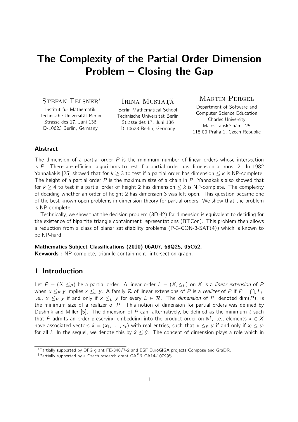 The Complexity of the Partial Order Dimension Problem – Closing the Gap