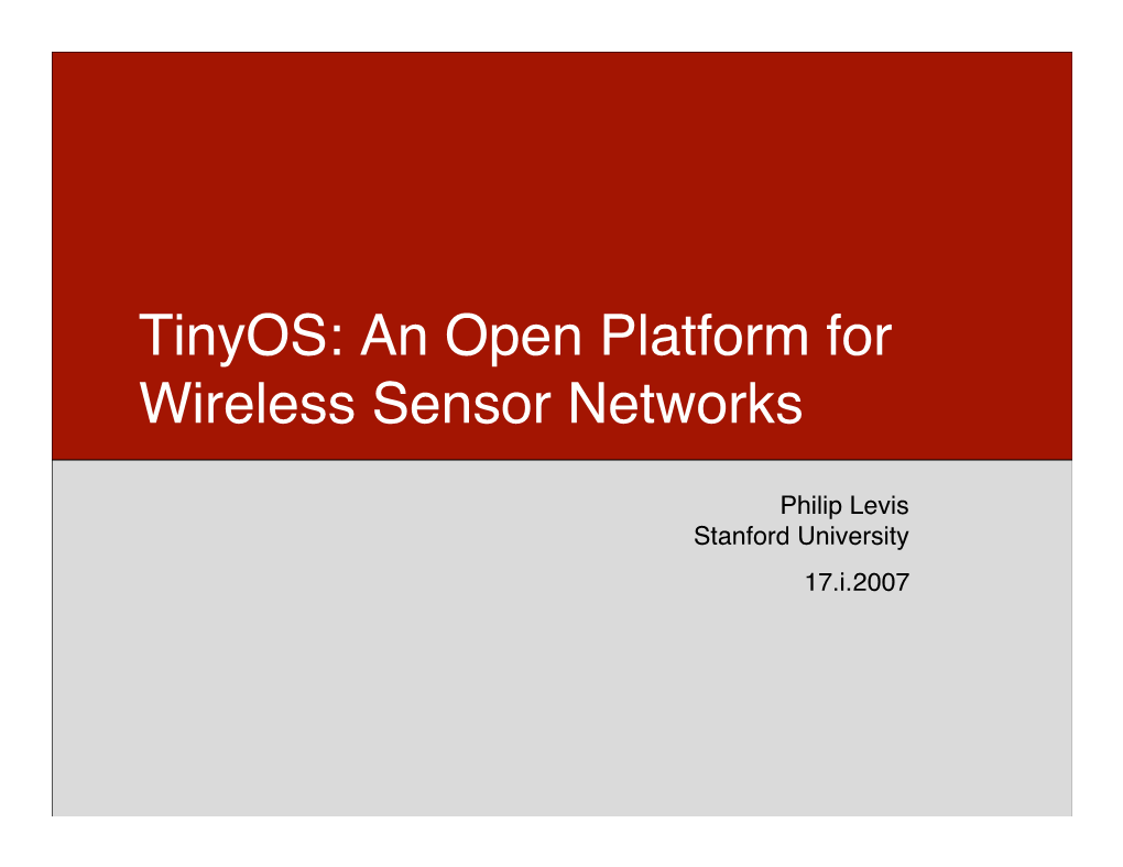 Tinyos: an Open Platform for Wireless Sensor Networks