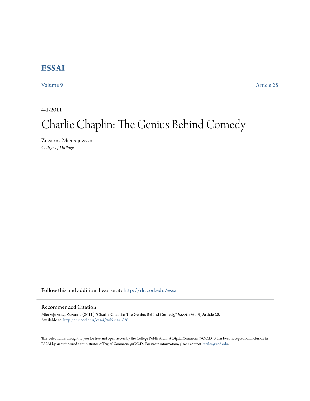 Charlie Chaplin: the Genius Behind Comedy Zuzanna Mierzejewska College of Dupage