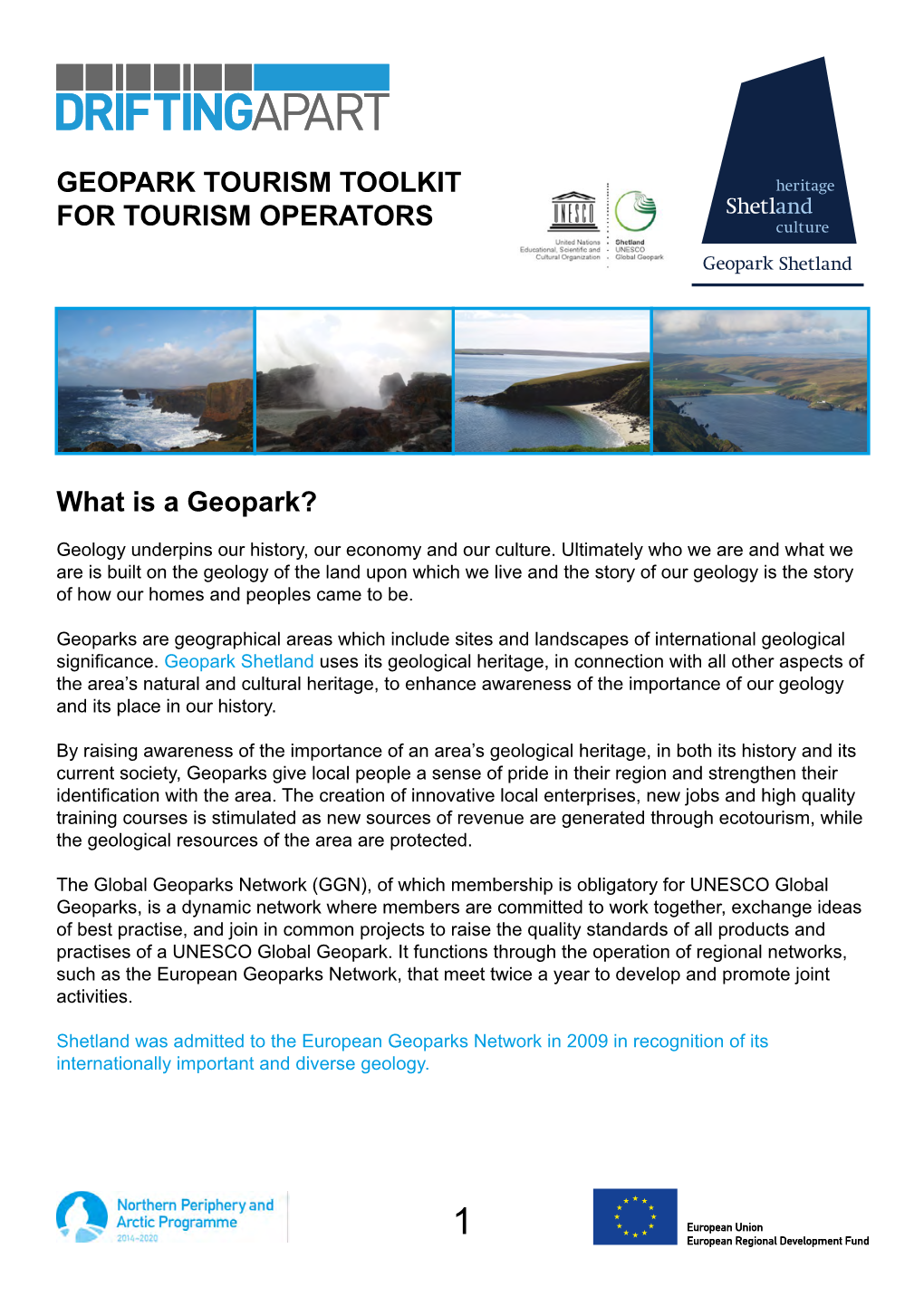 GEOPARK TOURISM TOOLKIT for TOURISM OPERATORS What Is a Geopark?