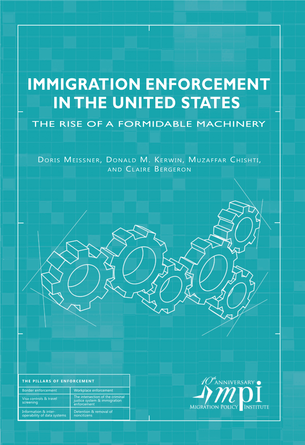 Immigration Enforcement in the United States the Rise of a Formidable Machinery