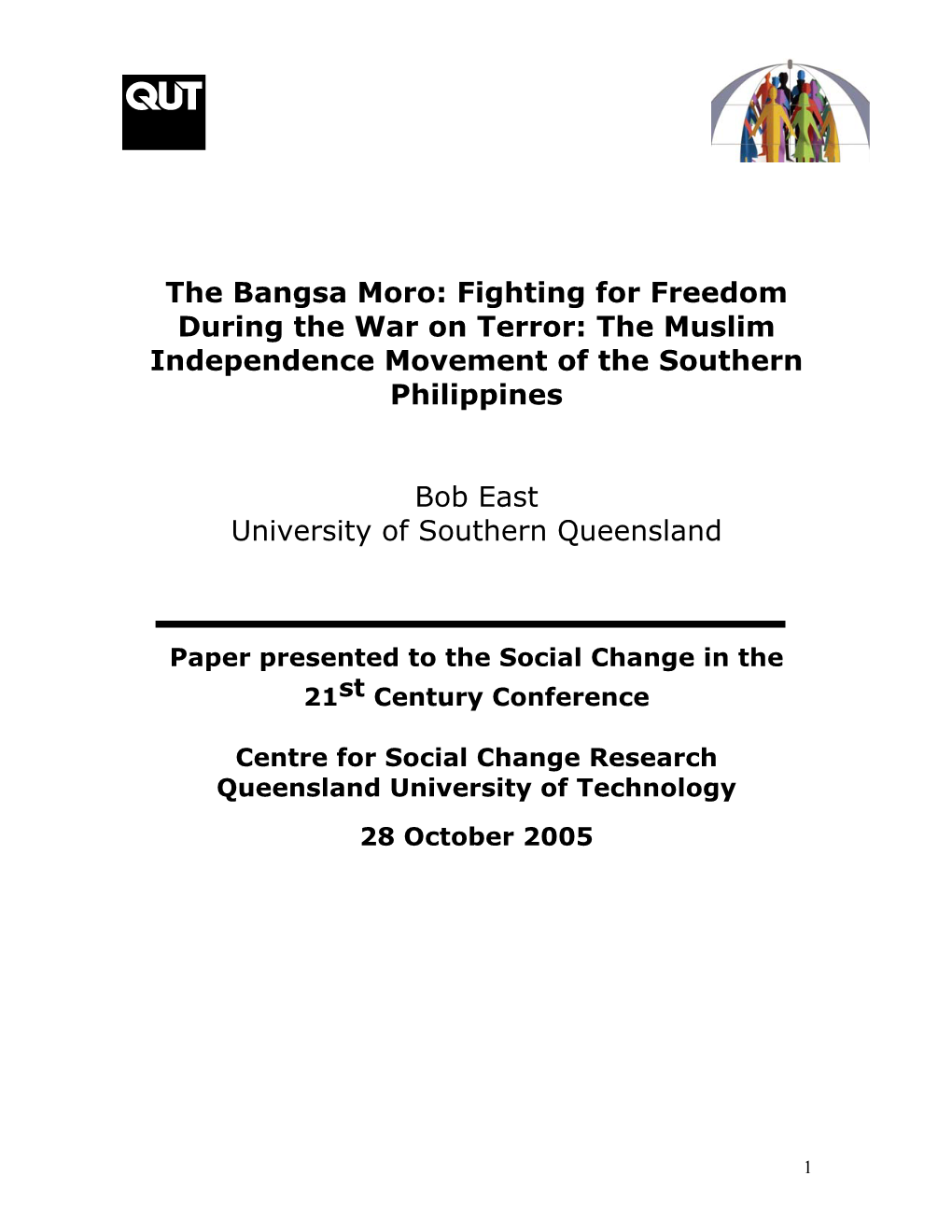 The Bangsa Moro: Fighting for Freedom During the War on Terror: the Muslim Independence Movement of the Southern Philippines