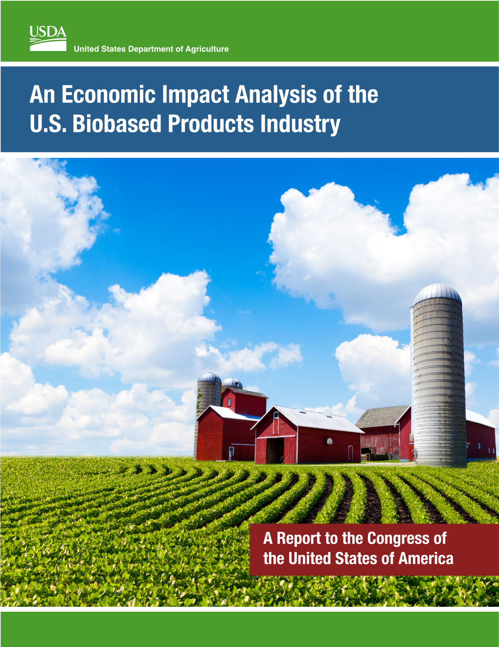 An Economic Impact Analysis of the U.S. Biobased Products Industry