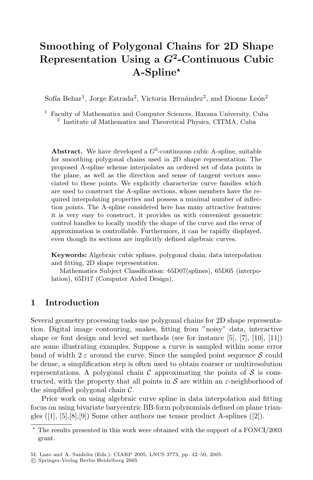 Smoothing of Polygonal Chains for 2D Shape Representation Using a G 2-Continuous Cubic A-Spline