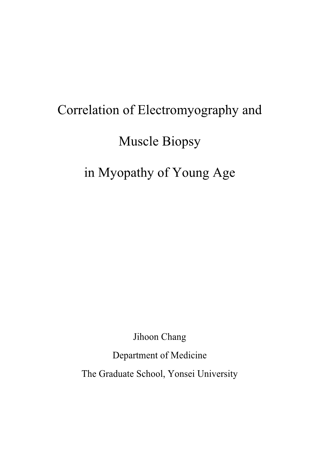 Correlation of Electromyography and Muscle Biopsy in Myopathy of Young