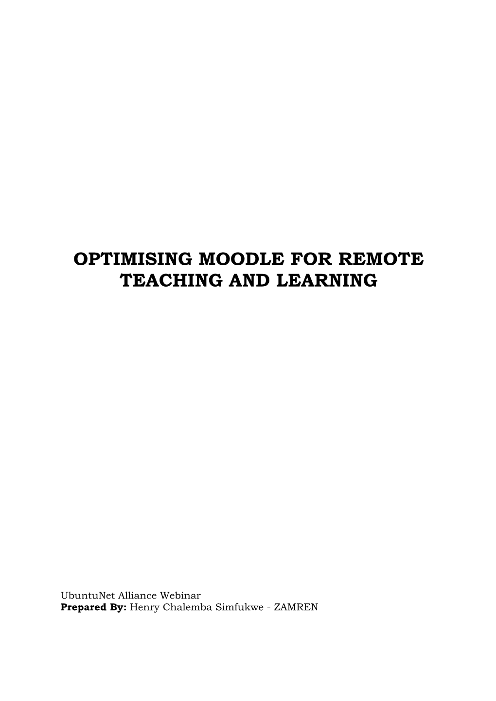 Optimising Moodle for Remote Teaching and Learning