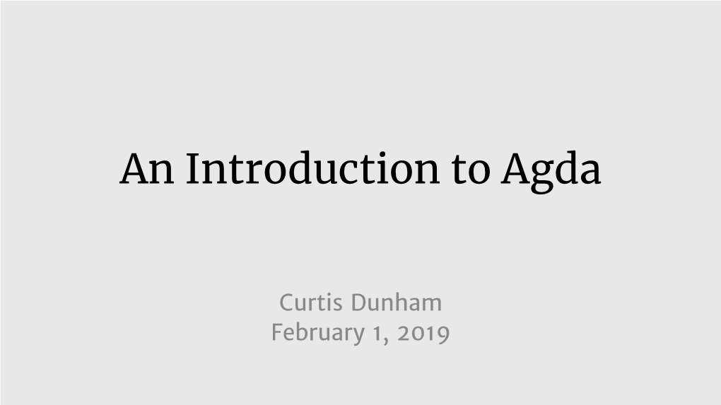 An Introduction to Agda