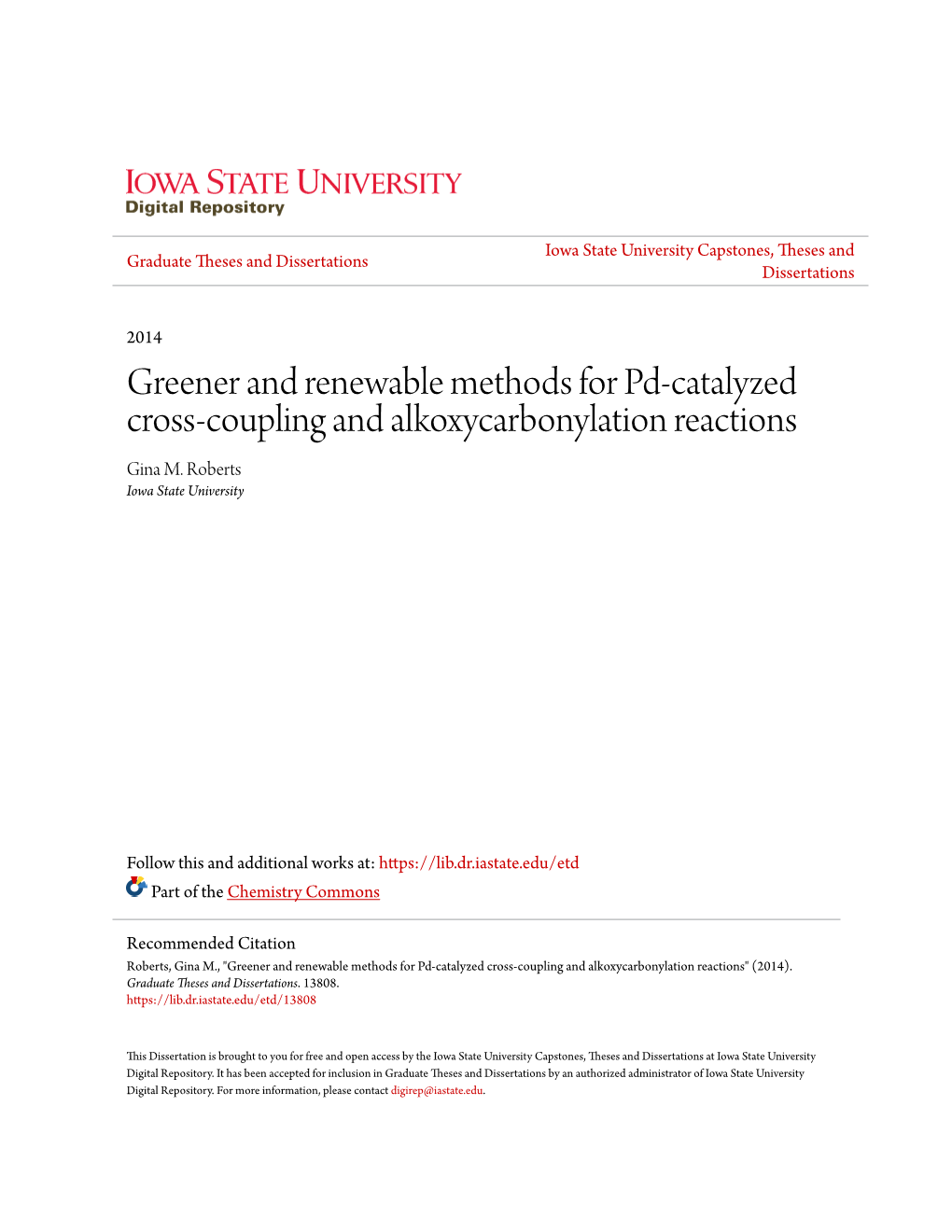 Greener and Renewable Methods for Pd-Catalyzed Cross-Coupling and Alkoxycarbonylation Reactions Gina M