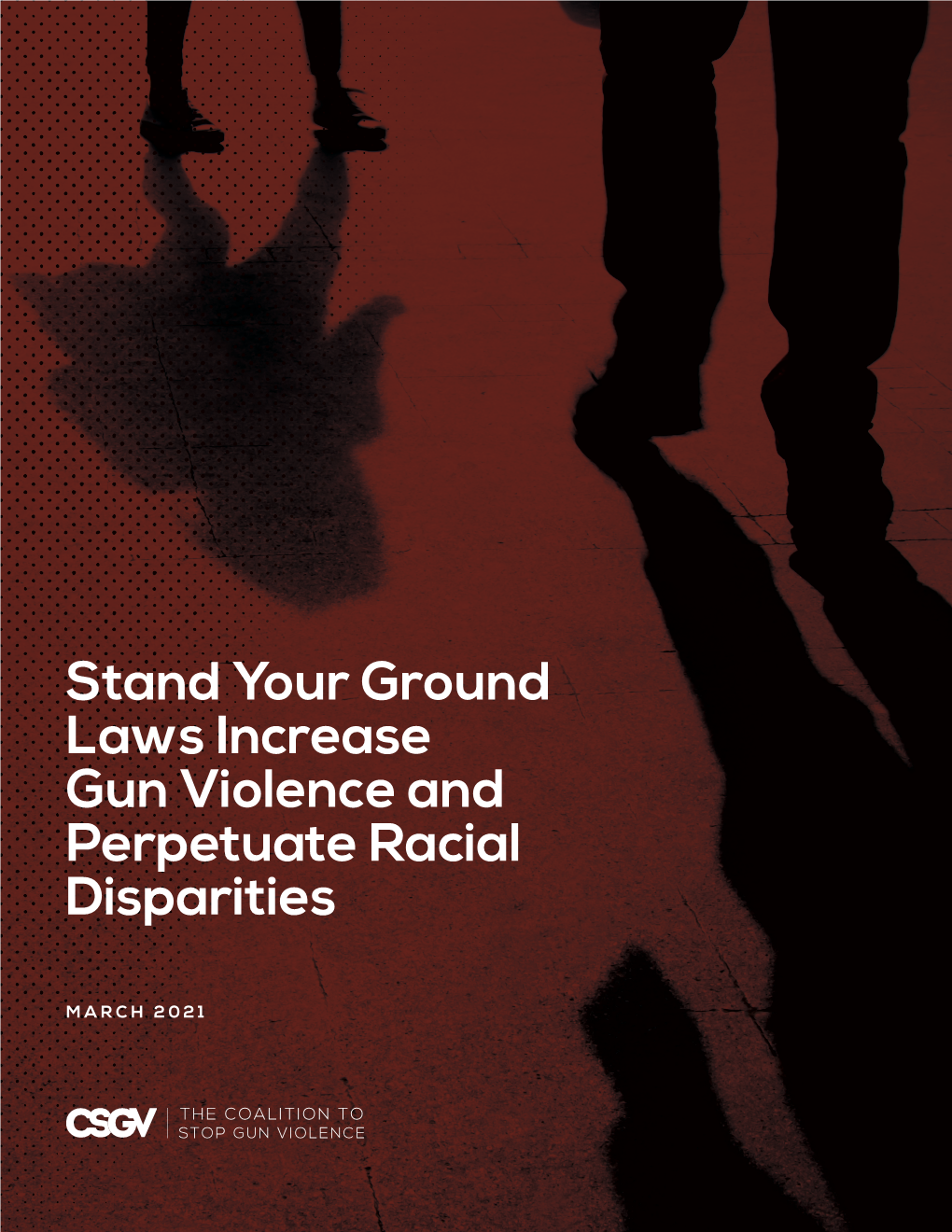 Stand Your Ground Laws Increase Gun Violence and Perpetuate Racial Disparities