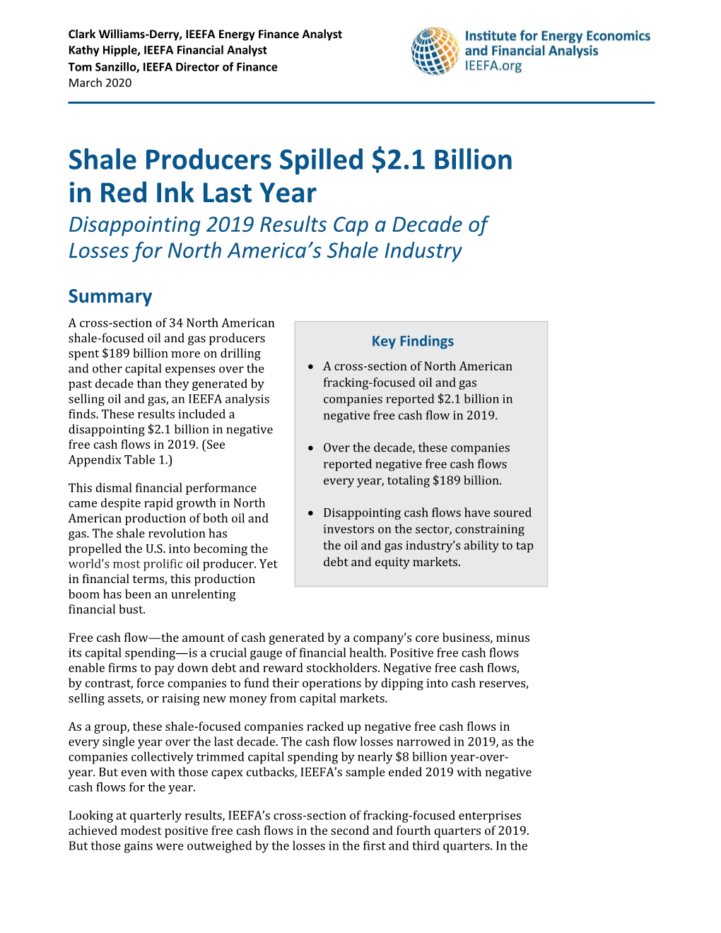 Shale Producers Spilled $2.1 Billion in Red Ink Last Year Disappointing 2019 Results Cap a Decade of Losses for North America’S Shale Industry
