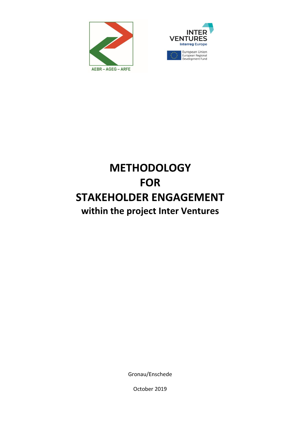 METHODOLOGY for STAKEHOLDER ENGAGEMENT Within the Project Inter Ventures