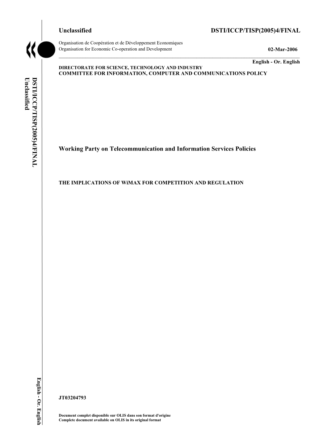 THE IMPLICATIONS of Wimax for COMPETITION and REGULATION