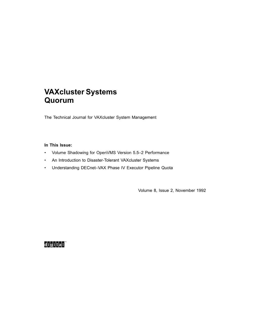 Vaxcluster Systems Quorum