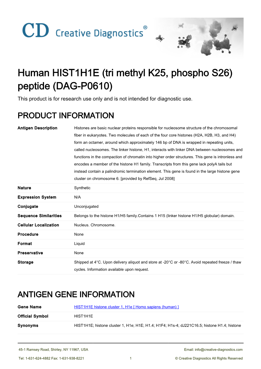 Human HIST1H1E (Tri Methyl K25, Phospho S26) Peptide (DAG-P0610) This Product Is for Research Use Only and Is Not Intended for Diagnostic Use
