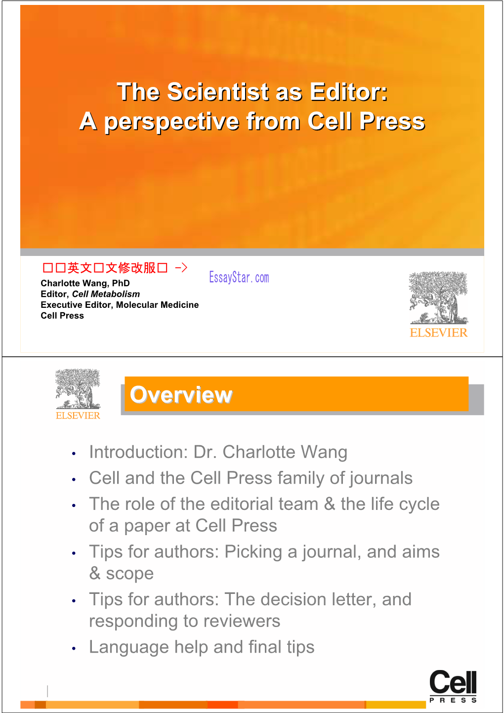 A Perspective from Cell Press the Scientist As Editor