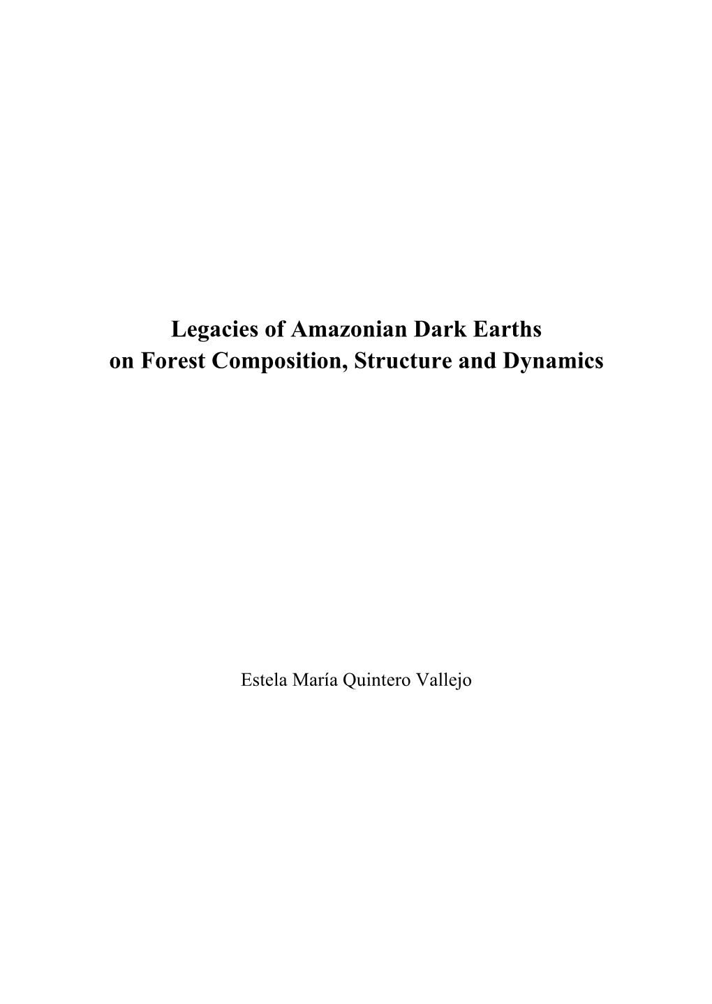 Legacies of Amazonian Dark Earths on Forest Composition, Structure and Dynamics