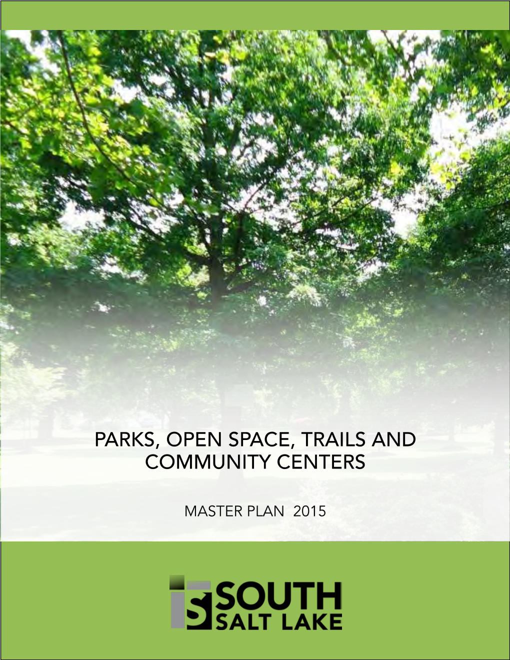 Parks, Open Space, Trails and Community Centers