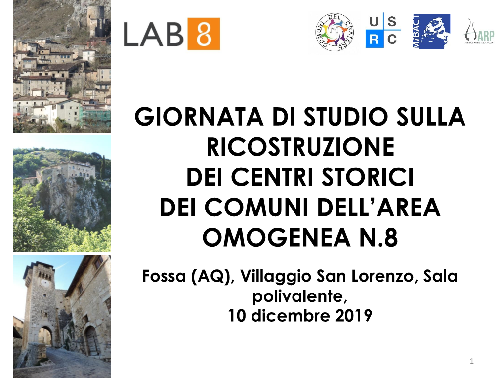 Giornata Di Studio Sulla Ricostruzione Dei Centri Storici Dei Comuni Dell’Area Omogenea N.8