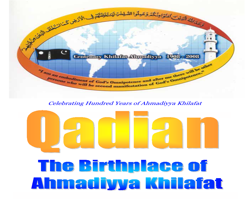 Celebrating Hundred Years of Ahmadiyya Khilafat