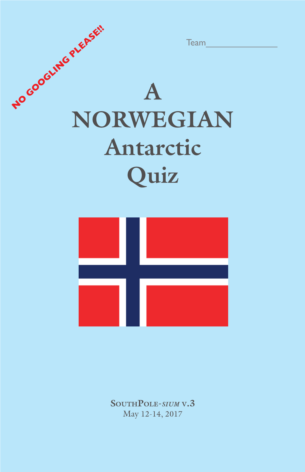 A Norwegian Antarctic Quiz There May Be No Answer Or More Than One