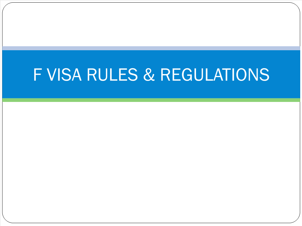 F Visa Rules & Regulations