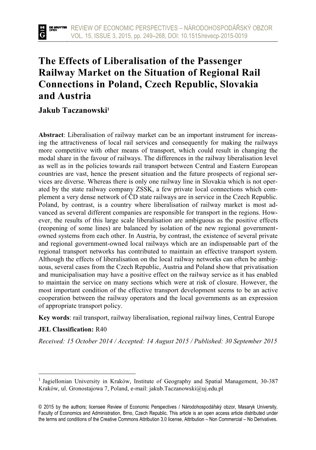 The Effects of Liberalisation of the Passenger Railway Market on the Situation of Regional Rail Connections in Poland, Czech