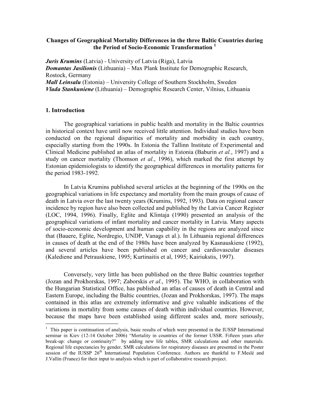 Regional Diferences in People's Health and Mortality in Estonia, Latvia And