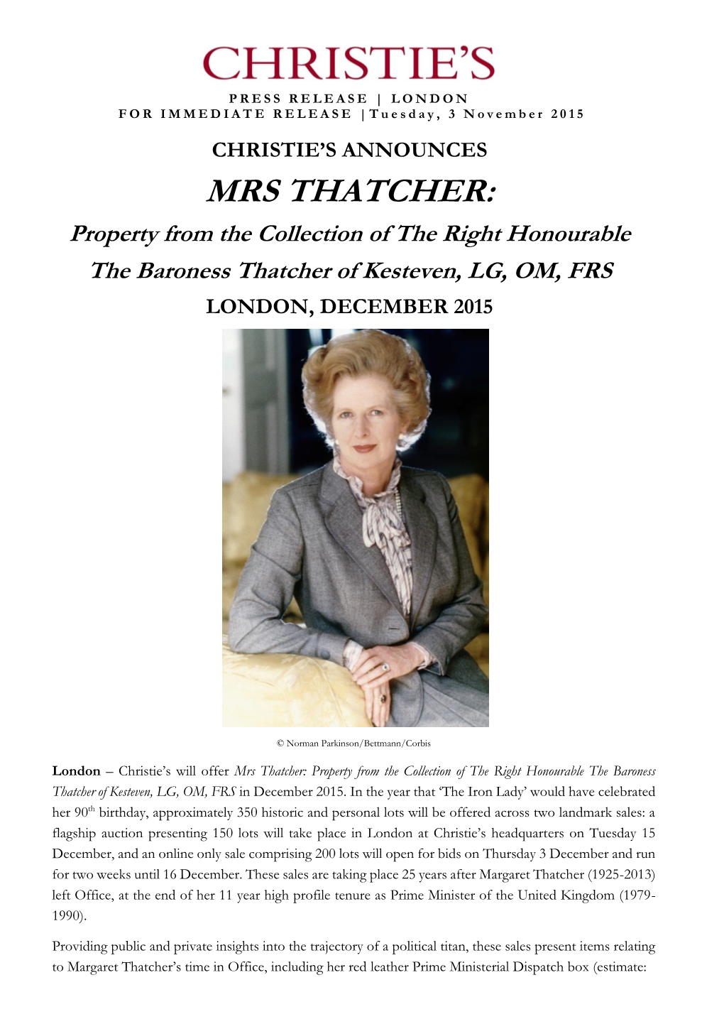 MRS THATCHER: Property from the Collection of the Right Honourable the Baroness Thatcher of Kesteven, LG, OM, FRS LONDON, DECEMBER 2015