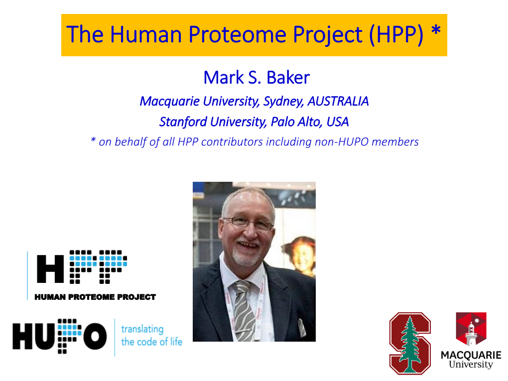 The Human Proteome Project (HPP) *