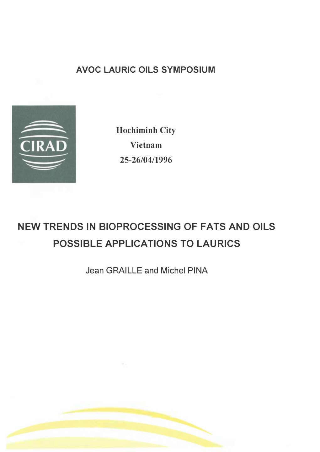 New Trends in Bioprocessing of Fats and Oils Possible Applications to Laurics