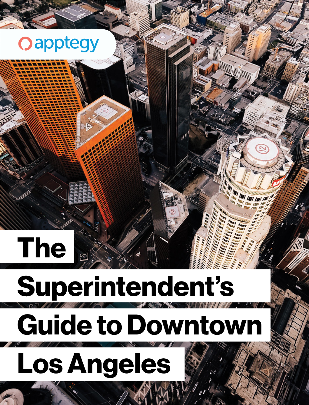 The Superintendent's Guide to Downtown Los Angeles