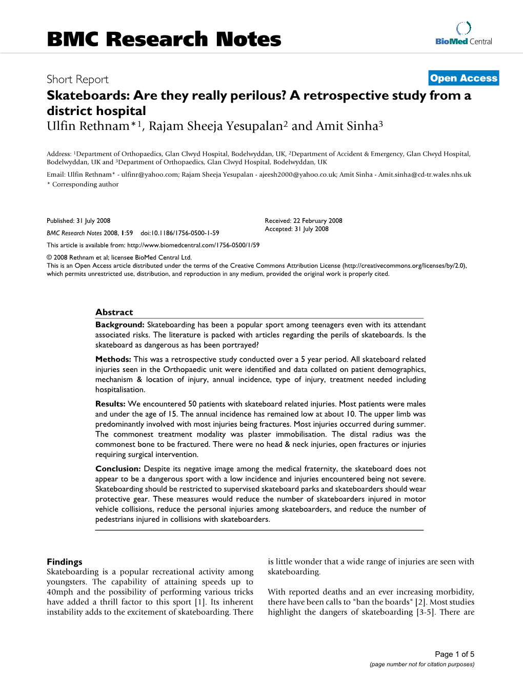 Skateboards: Are They Really Perilous? a Retrospective Study from a District Hospital Ulfin Rethnam*1, Rajam Sheeja Yesupalan2 and Amit Sinha3