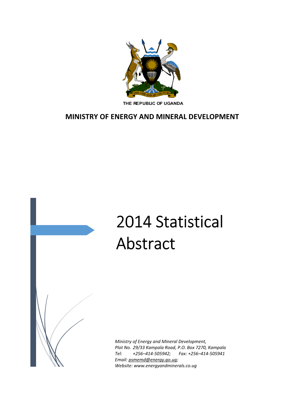 2014 Statistical Abstract Contains the Latest Statistics on Energy, Minerals, Oil and Gas in the Energy and Mineral Sector (EMS)