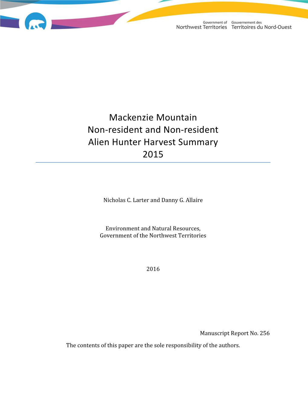 Mackenzie Mountain Non-Resident and Non-Resident Alien Hunter Harvest Summary 2015