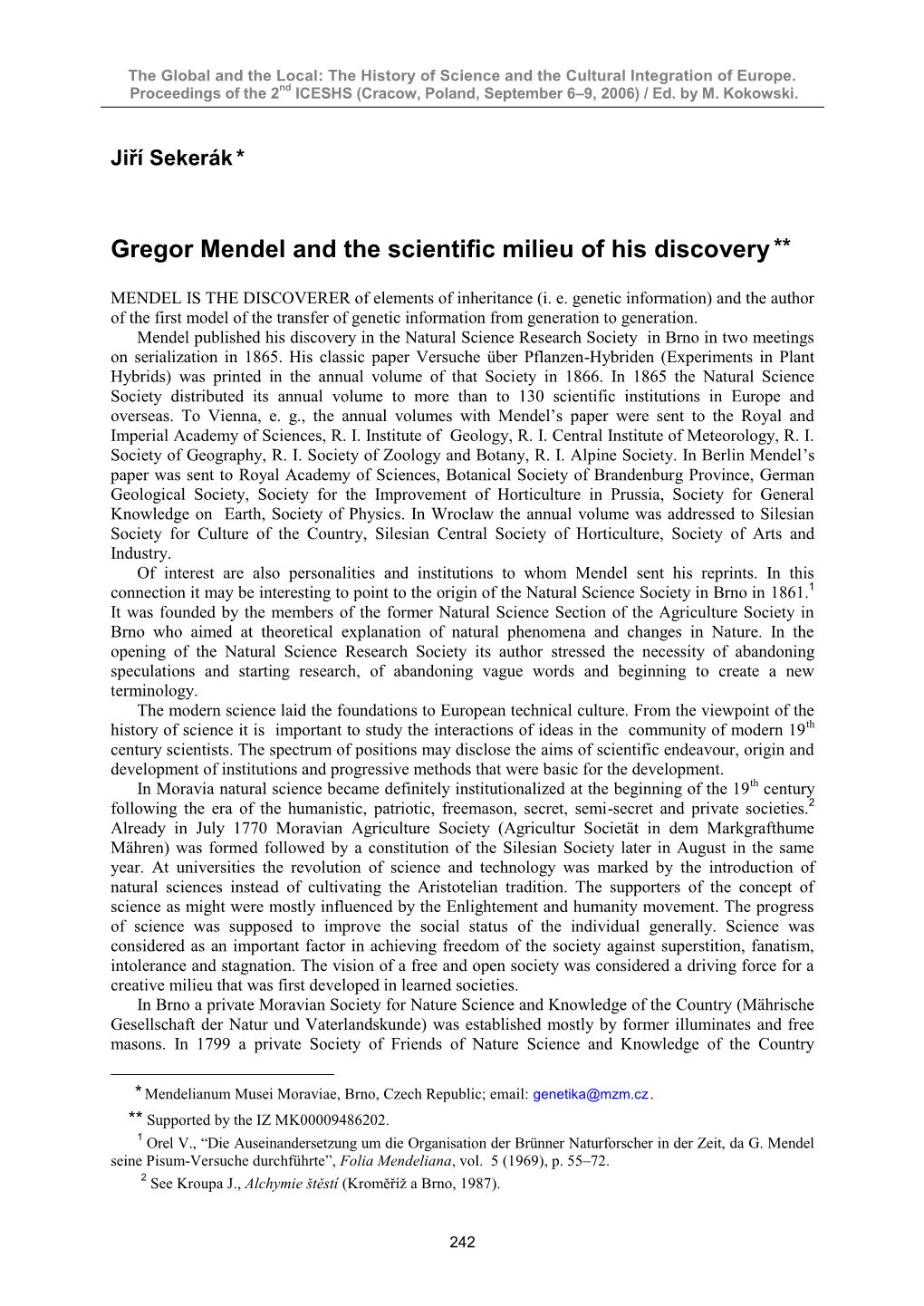 Gregor Mendel and the Scientific Milieu of His Discovery **