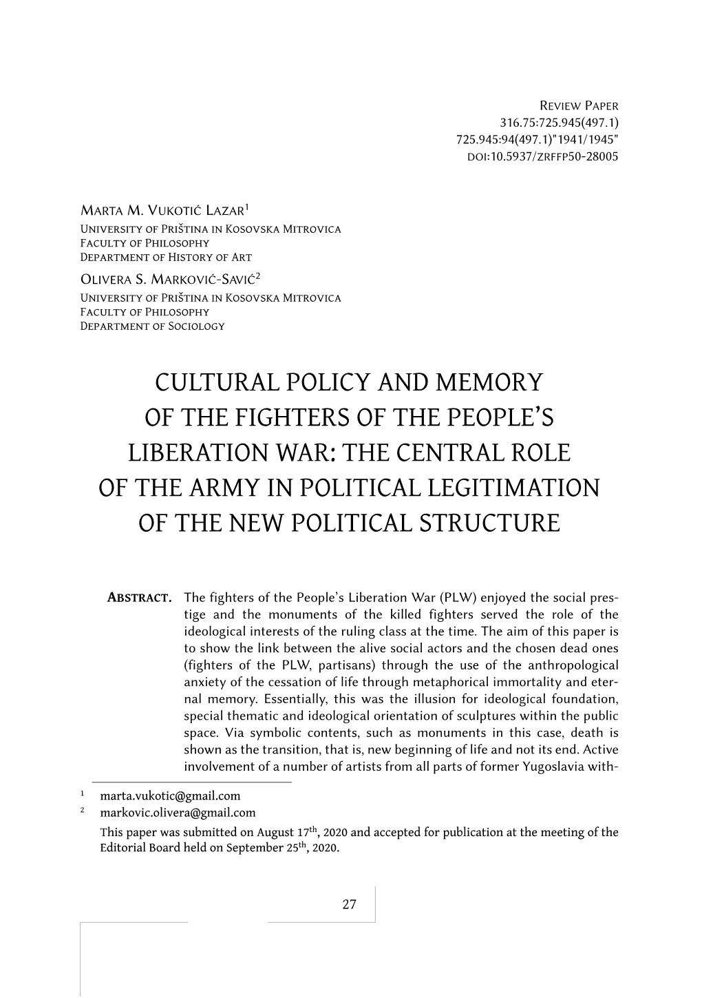 Cultural Policy and Memory of the Fighters of the People’S Liberation War: the Central Role of the Army in Political Legitimation of the New Political Structure