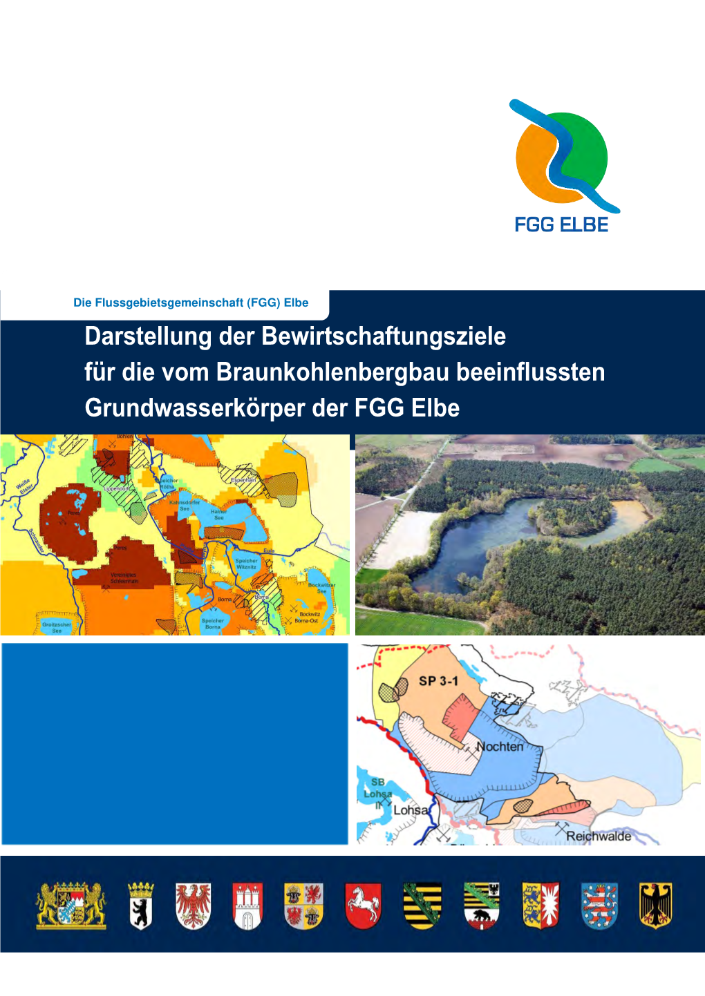Darstellung Der Bewirtschaftungsziele Für Die Vom Braunkohlenbergbau Beeinflussten Grundwasserkörper Der FGG Elbe