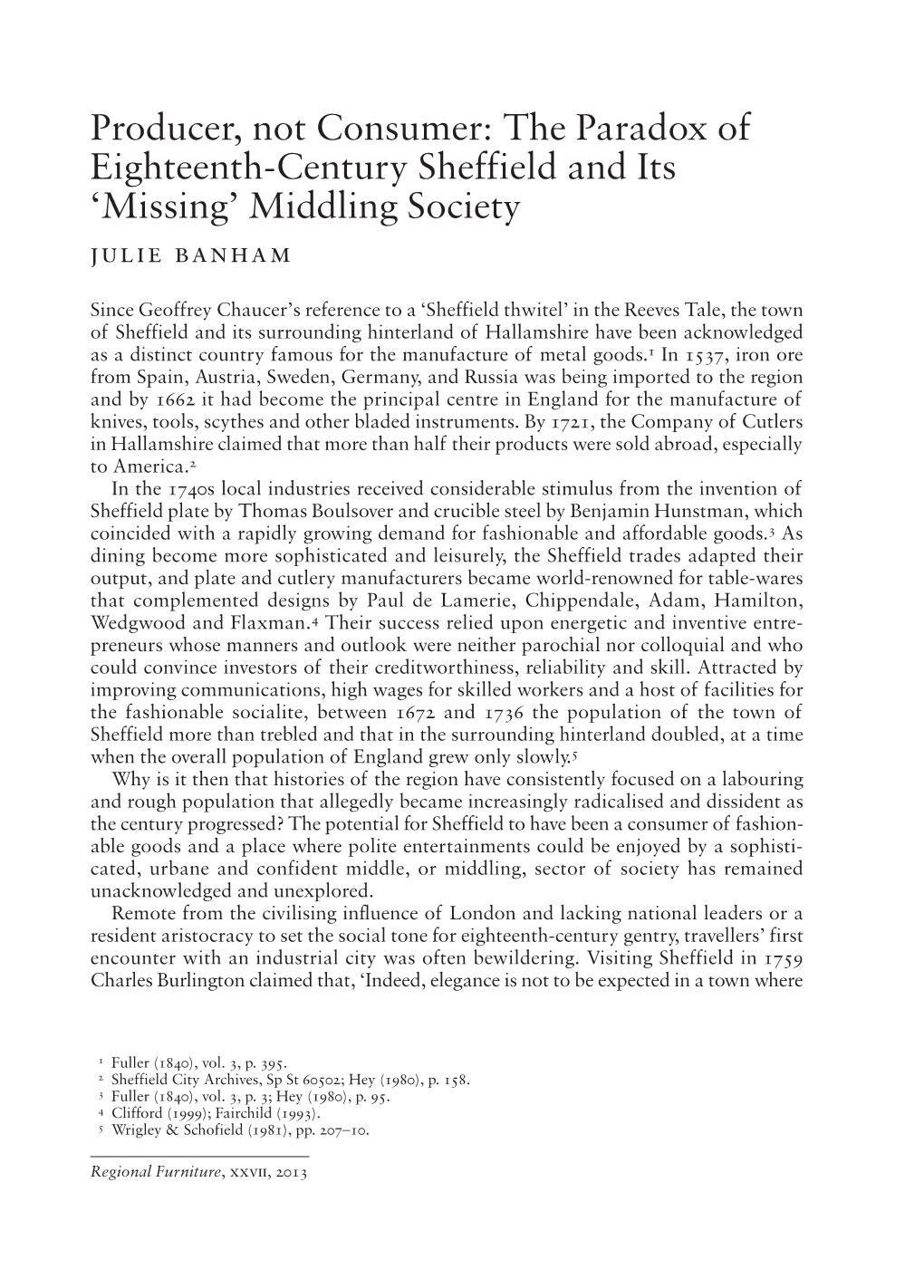 The Paradox of Eighteenth-Century Sheffield and Its ‘Missing’ Middling Society Julie Banham
