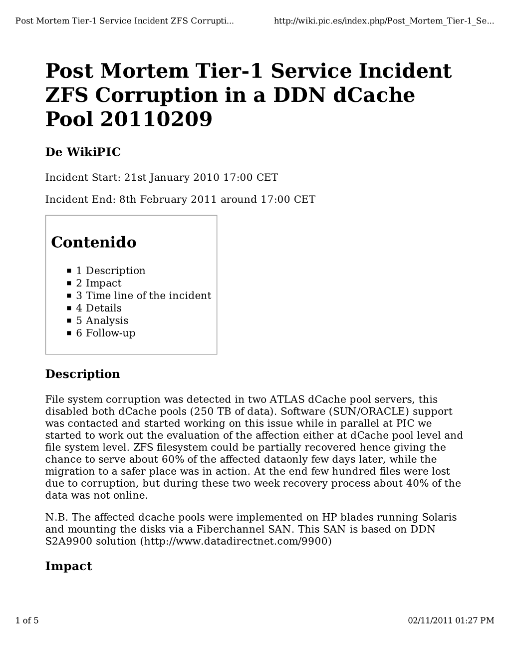 Post Mortem Tier-1 Service Incident ZFS Corruption in a DDN Dcache Pool 20110209