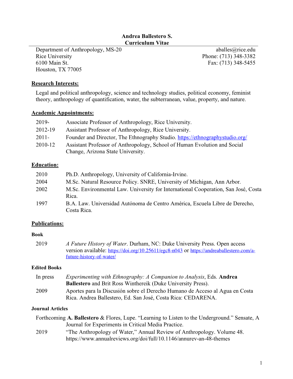 Andrea Ballestero S. Curriculum Vitae Department of Anthropology, MS-20 Aballes@Rice.Edu Rice University Phone: (713) 348-3382 6100 Main St