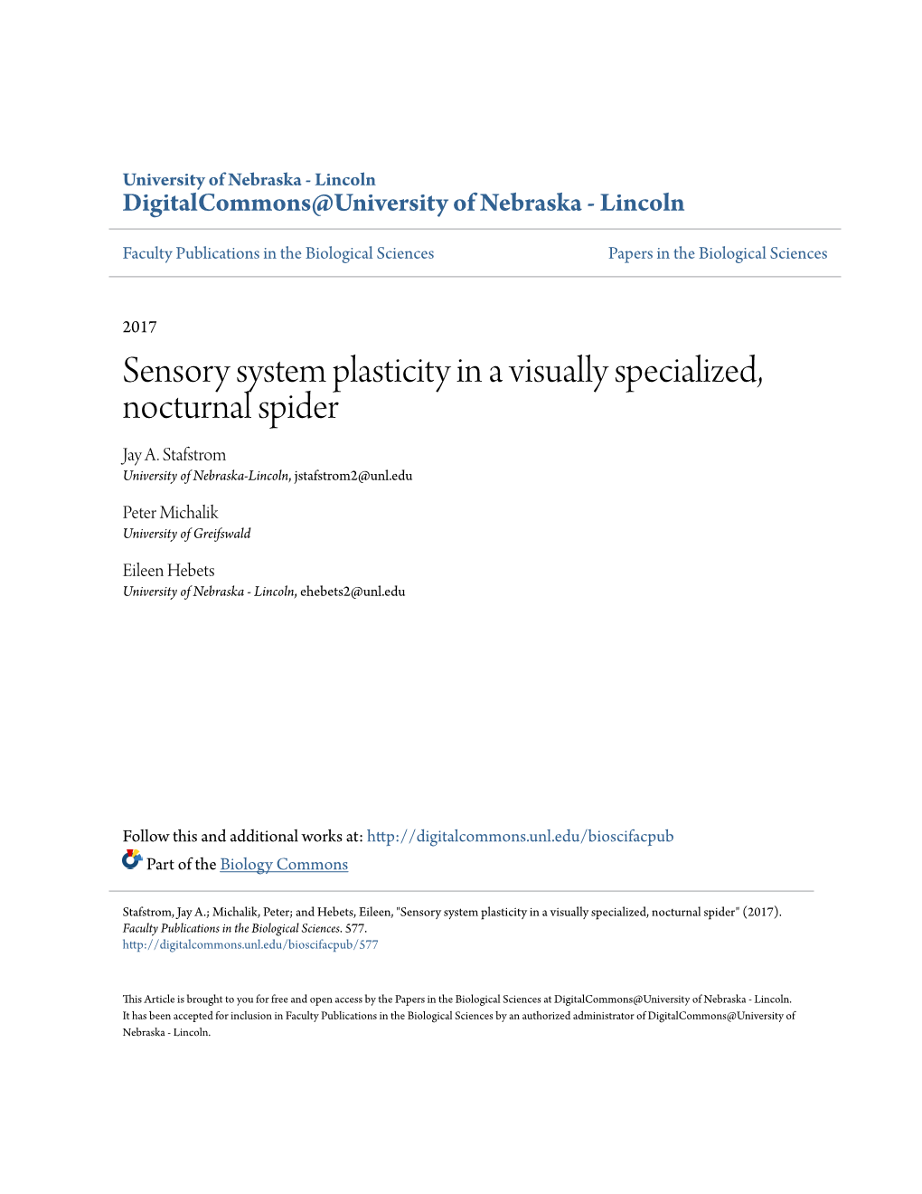 Sensory System Plasticity in a Visually Specialized, Nocturnal Spider Jay A