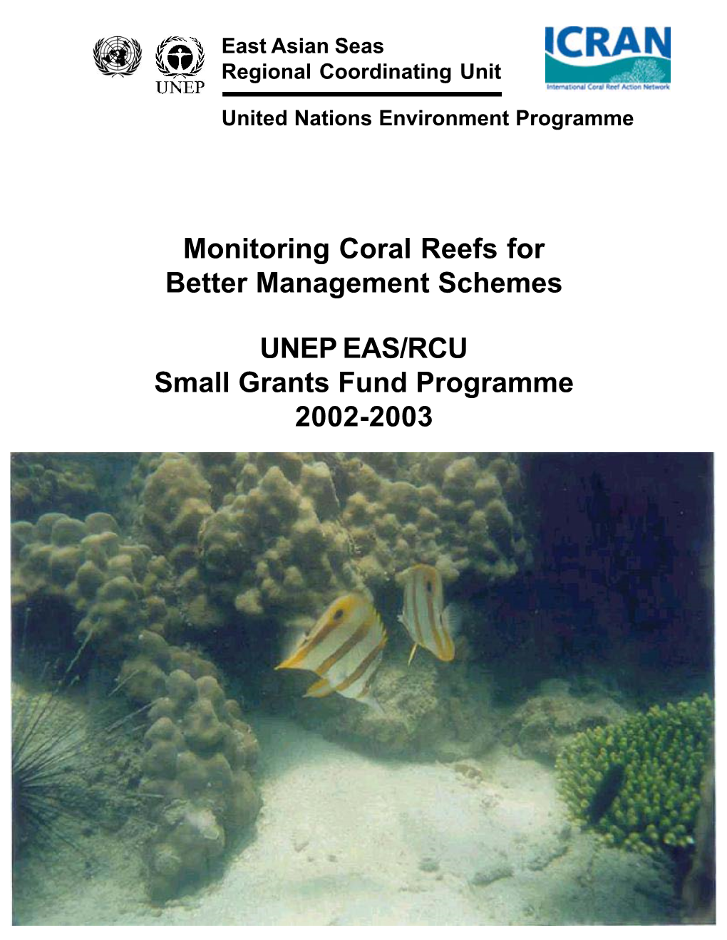 Monitoring Coral Reefs for Better Management Schemes UNEP EAS