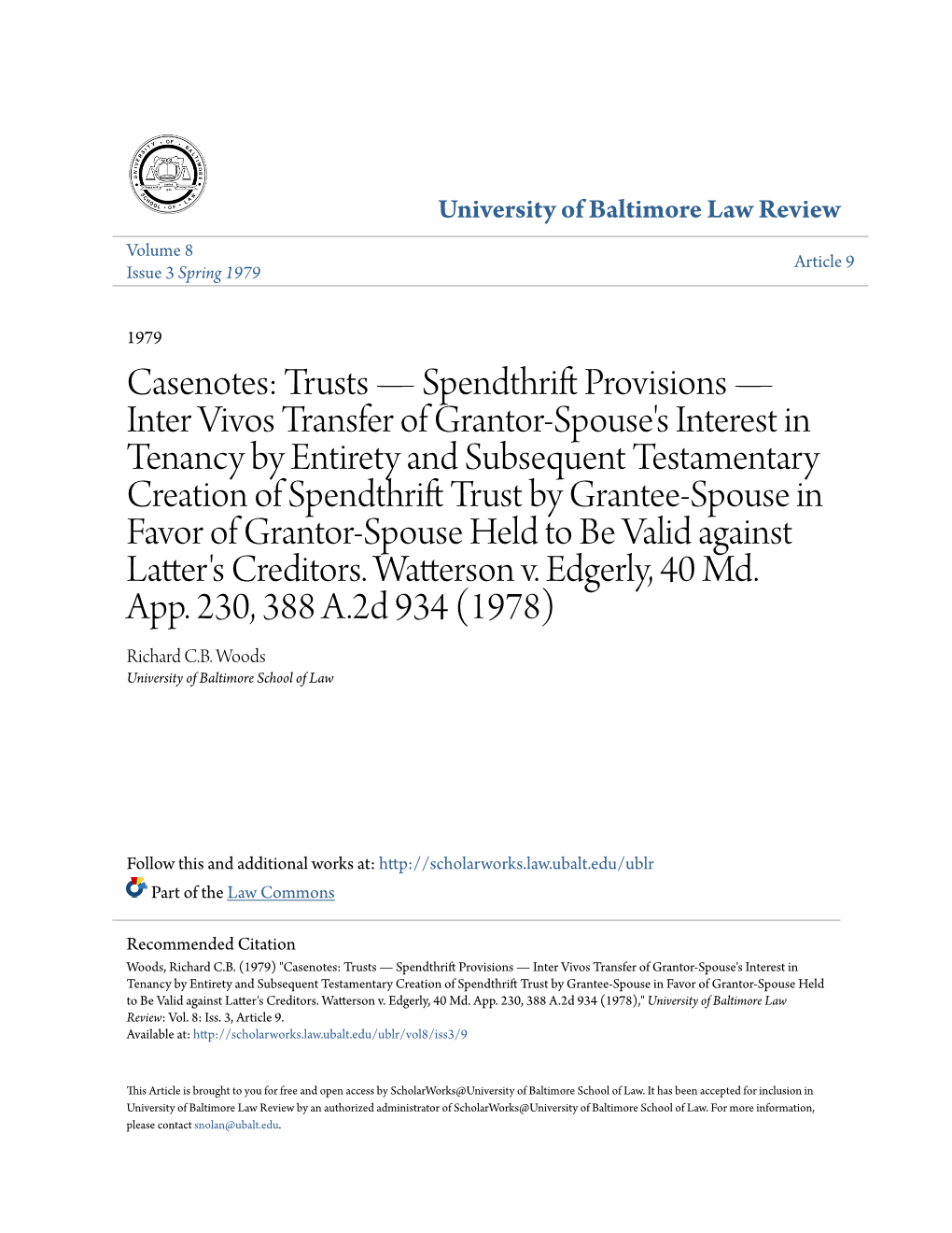 Casenotes: Trusts—Spendthrift Provisions—Inter Vivos Transfer of Grantor-Spouse's Interest in Tenancy by Entirety and Subsequent Testamentary Creation of Spendthrift Trust by Grantee