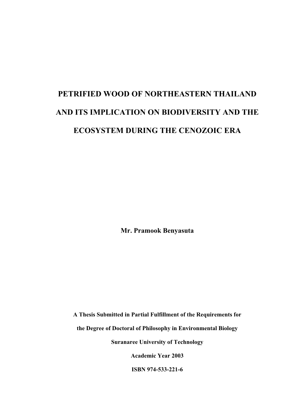 Petrified Wood of Northeastern Thailand and Its Implication on Biodiversity and the Ecosystem During the Cenozoic Era