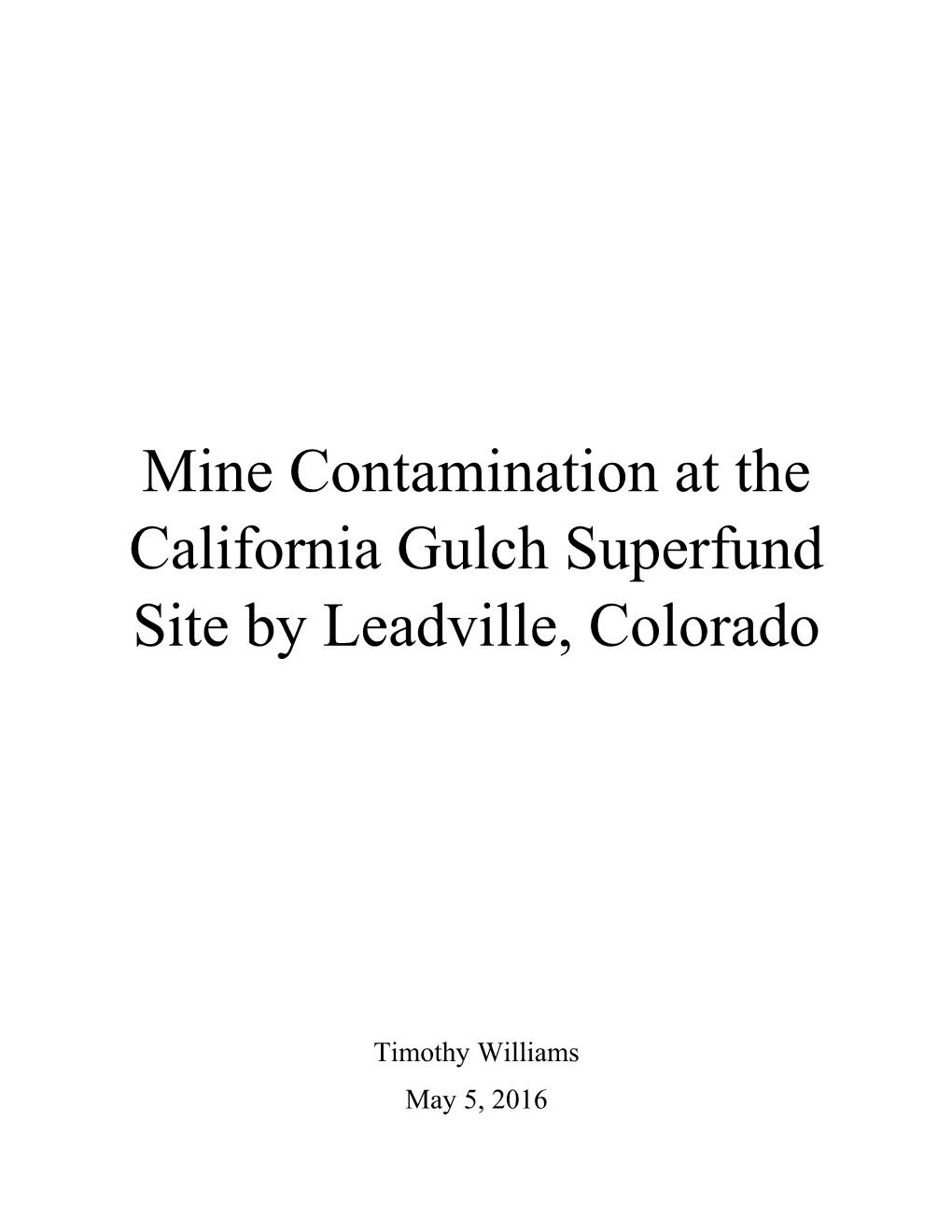 Mine Contamination at the California Gulch Superfund Site by Leadville, Colorado