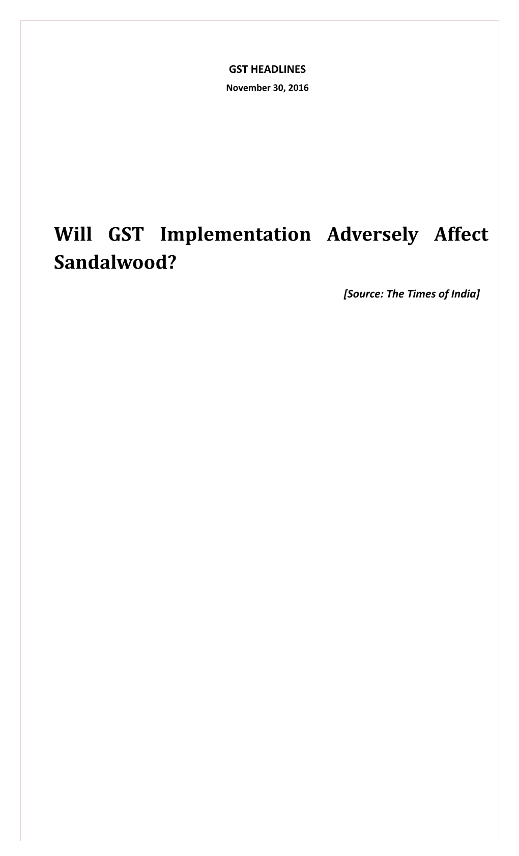 Will GST Implementation Adversely Affect Sandalwood?