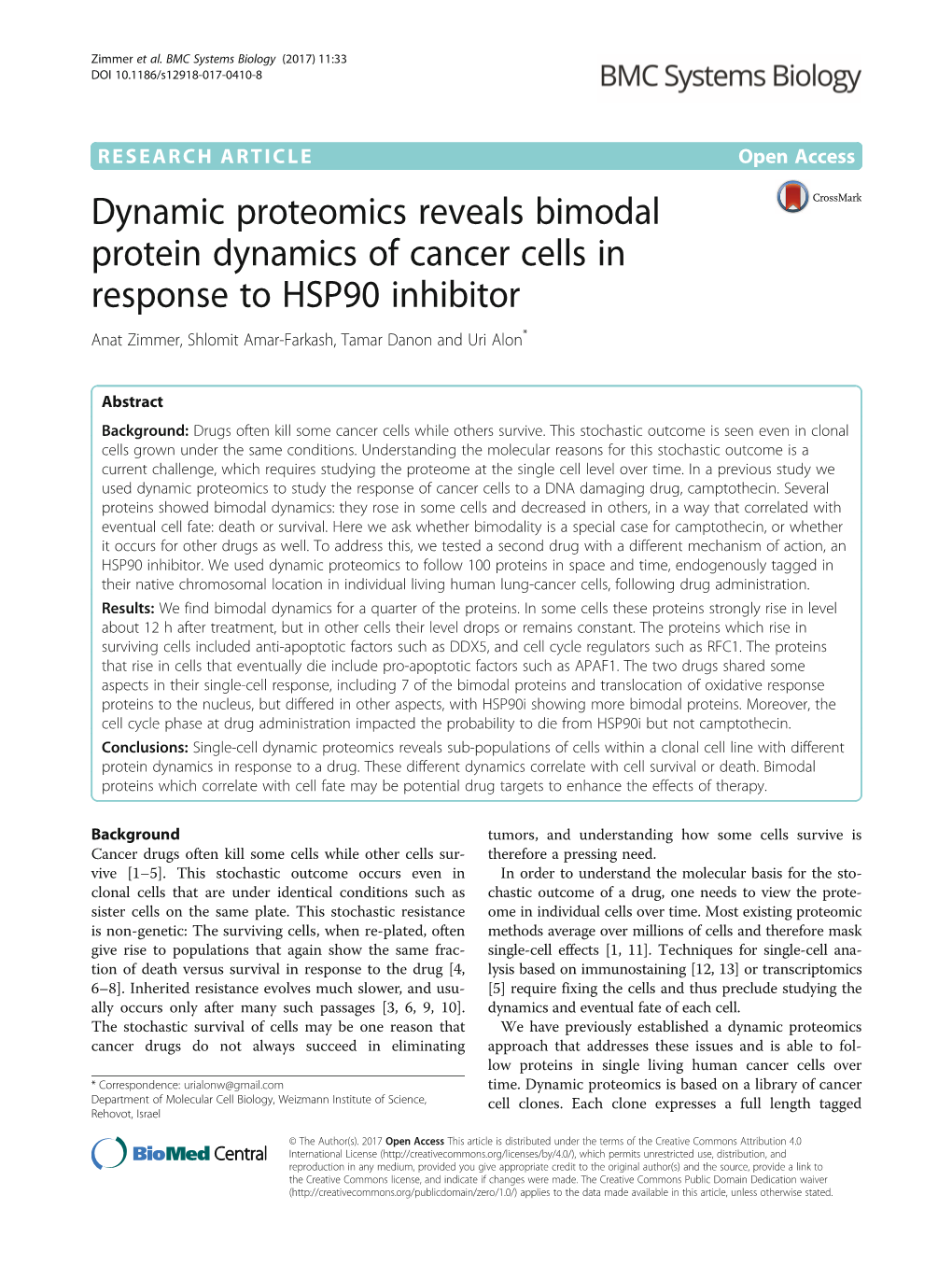 Dynamic Proteomics Reveals Bimodal Protein Dynamics of Cancer Cells in Response to HSP90 Inhibitor Anat Zimmer, Shlomit Amar-Farkash, Tamar Danon and Uri Alon*