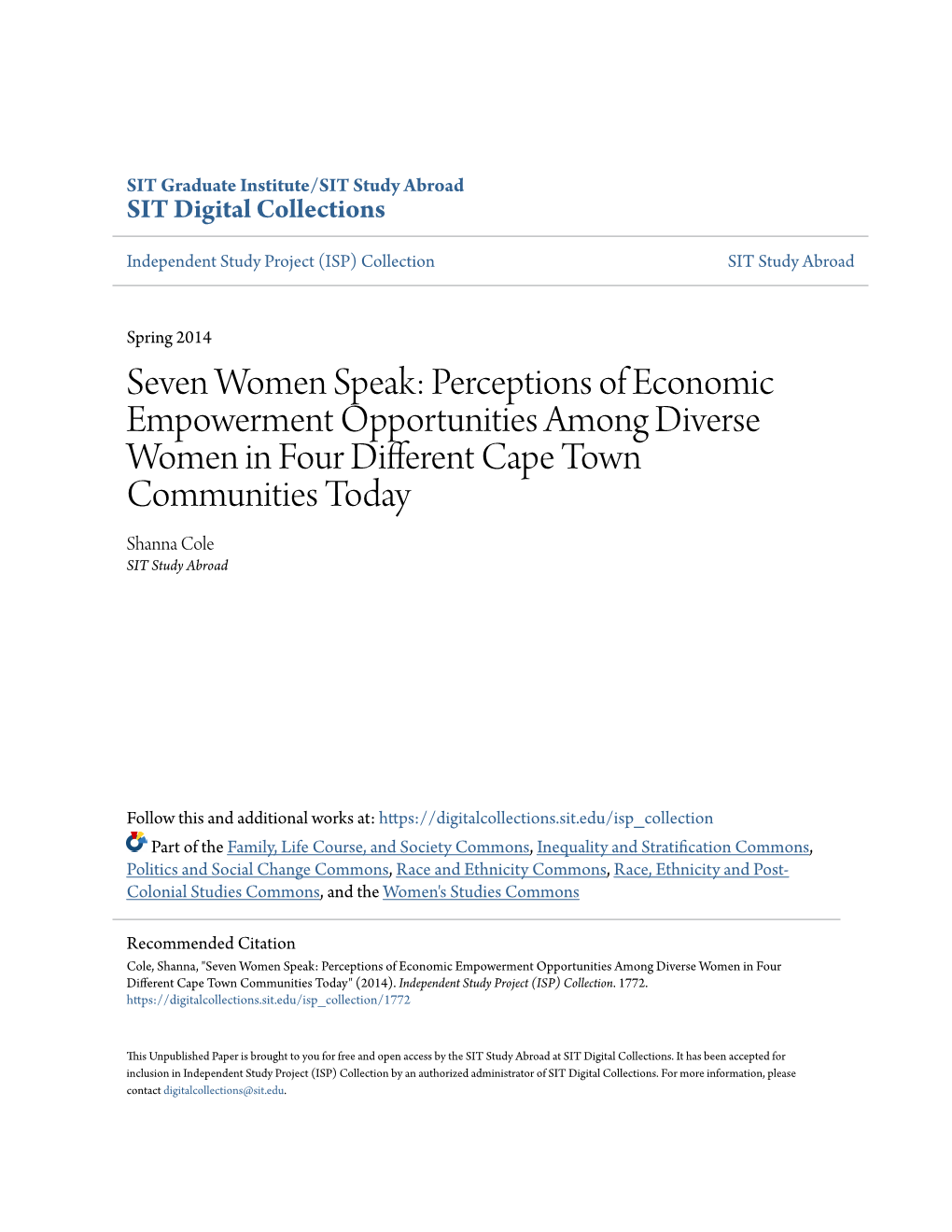 Seven Women Speak: Perceptions of Economic Empowerment Opportunities Among Diverse Women in Four Different Cape Town Communities Today Shanna Cole SIT Study Abroad